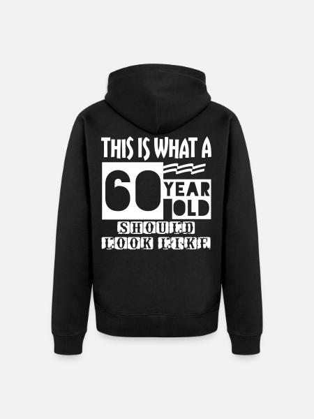 60 Year Old - Unisex Premium Organic Zip Hoodie - black