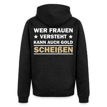 Wer Frauen versteht kann auch Gold scheißen - Unisex Premium Bio Zip Hoodie - Schwarz - Hinten - Nico (187cm)