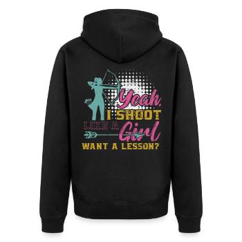 Bogenschütze ja Ich schieße wie ein Mädchen wollen eine Lektion - Unisex Premium Bio Zip Hoodie - Schwarz - Hinten - Nico (187cm)