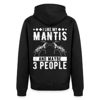 Praying Mantis I Like My Mantis and 3 People - Unisex Premium Organic Zip Hoodie - black - Back - Nico (187cm)