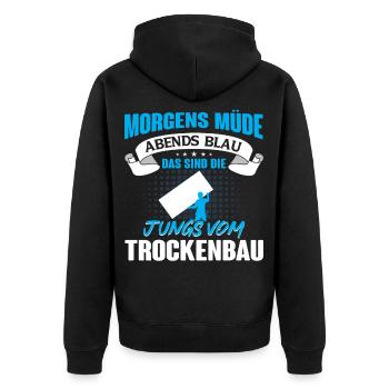Trockenbau Trockenbauer Trockenbaumonteur Geschenk - Unisex Premium Bio Zip Hoodie - Schwarz - Hinten - Nico (187cm)