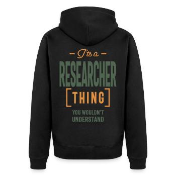 It's a Researcher Thing Job Title Gift - Unisex Premium Organic Zip Hoodie - black - Back - Nico (187cm)