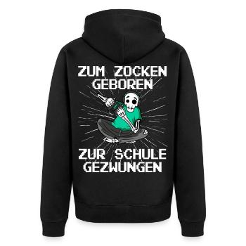 Zum Zocken geboren zur Schule gezwungen Gamer - Unisex Premium Bio Zip Hoodie - Schwarz - Hinten - Nico (187cm)
