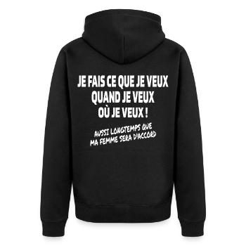 Je fais ce que je veux - Homme - Veste à capuche bio Premium Unisexe - noir - Dos - Nico (187cm)