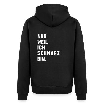 Nur weil ich schwarz bin - Unisex Premium Bio Zip Hoodie - Schwarz - Hinten - Nico (187cm)