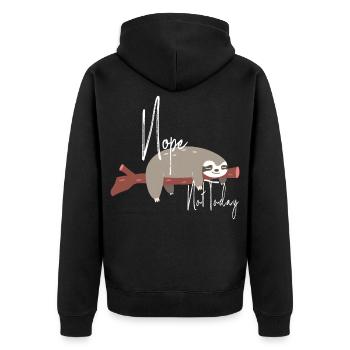 Nope Not Today / Sweet sloth / No Not today - Unisex Premium Organic Zip Hoodie - black - Back - Nico (187cm)
