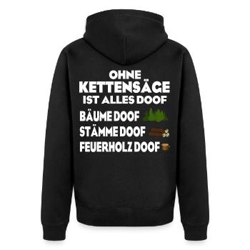 Ohne Kettensäge doof - Unisex Premium Bio Zip Hoodie - Schwarz - Hinten - Nico (187cm)
