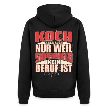 Koch Superheld - Unisex Premium Bio Zip Hoodie - Schwarz - Hinten - Nico (187cm)