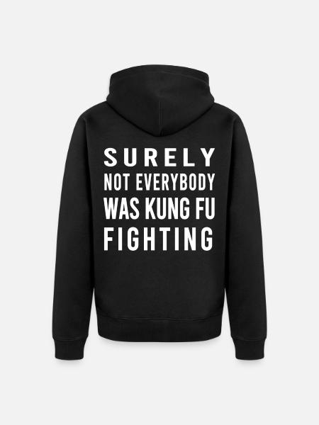 Not Everybody Was Kung Fu Style - Unisex Premium Organic Zip Hoodie - black