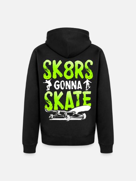 Skaters gonna skate | Skateboard - Unisex Premium Bio Zip Hoodie - Schwarz