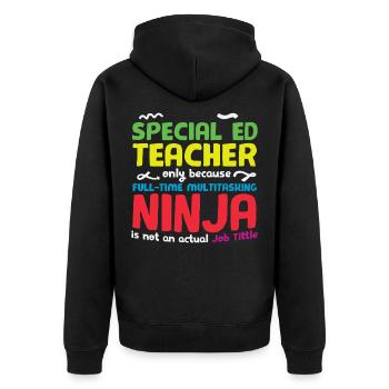 Spezieller Ed Teacher Autismus Ninja - Unisex Premium Bio Zip Hoodie - Schwarz - Hinten - Nico (187cm)