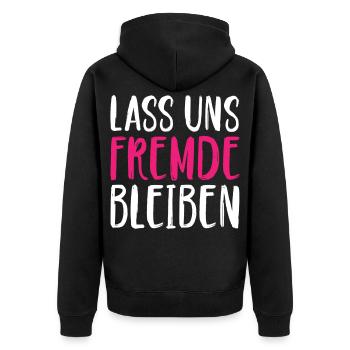Lass uns Fremde bleiben - Unisex Premium Bio Zip Hoodie - Schwarz - Hinten - Nico (187cm)