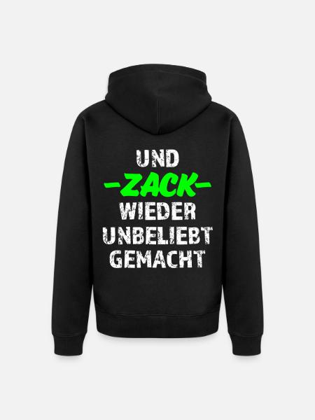 UND ZACK WIEDER UNBELIEBT GEMACHT Shirt - Unisex Premium Bio Zip Hoodie - Schwarz