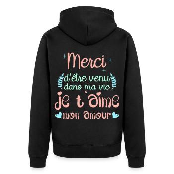 Merci d'être venu dans ma vie je t'aime mon amour - Veste à capuche bio Premium Unisexe - noir - Dos - Nico (187cm)