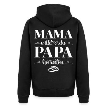 Mama willst du Papa heiraten - Unisex Premium Bio Zip Hoodie - Schwarz - Hinten - Nico (187cm)
