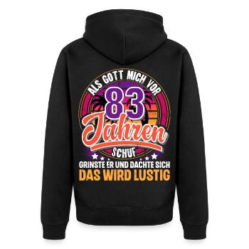 83. Geburtstag Als Gott Mich Schuf Vor - Unisex Premium Bio Zip Hoodie - Schwarz - Hinten - Nico (187cm)