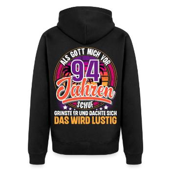 94. Geburtstag Als Gott Mich Schuf Vor - Unisex Premium Bio Zip Hoodie - Schwarz - Hinten - Nico (187cm)