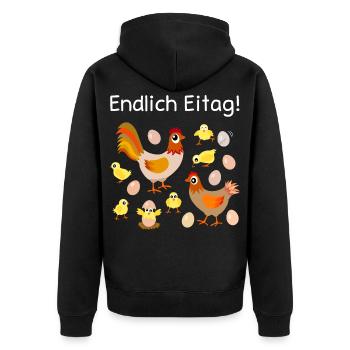 endlich Eitag, Eier, Hühner, Küken, Henne, Hahn - Unisex Premium Bio Zip Hoodie - Schwarz - Hinten - Nico (187cm)