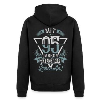 95. Geburtstag Da Fängt Das Leben An - Unisex Premium Bio Zip Hoodie - Schwarz - Hinten - Nico (187cm)