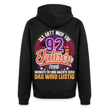 92. Geburtstag Als Gott Mich Schuf Vor - Unisex Premium Bio Zip Hoodie - Schwarz - Hinten - Nico (187cm)