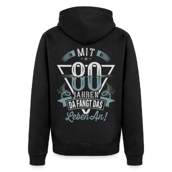80. Geburtstag Da Fängt Das Leben An - Unisex Premium Bio Zip Hoodie - Schwarz - Hinten - Nico (187cm)