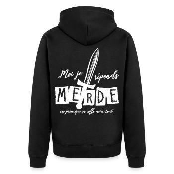 Moi j'réponds Merde en principe ça colle avec tout - Veste à capuche bio Premium Unisexe - noir - Dos - Nico (187cm)