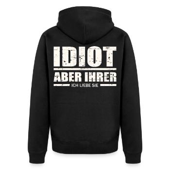 Idiot, aber ihrer ! - Unisex Premium Bio Zip Hoodie - Schwarz - Hinten - Nico (187cm)