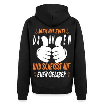 Wer hat zwei Daumen und Scheisst auf euer Gelaber - Unisex Premium Bio Zip Hoodie - Schwarz - Hinten - Nico (187cm)