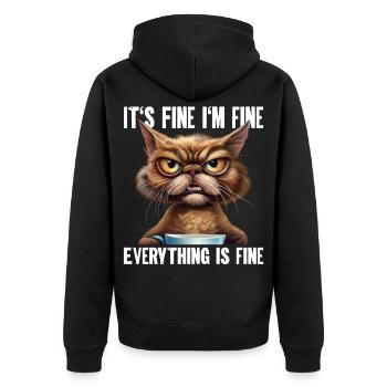 Its Fine Im Fine Everything Is Fine - Unisex Premium Organic Zip Hoodie - black - Back - Nico (187cm)