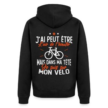 Dans Ma Tête Je suis sur Mon Vélo Humour Cyclisme - Veste à capuche bio Premium Unisexe - noir - Dos - Nico (187cm)