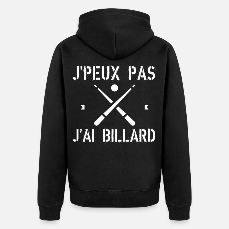 J'Peux Pas J'Ai Billard - Veste à capuche bio Premium Unisexe - noir