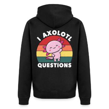 I Axolotl Questions Cute Axolotl - Unisex Premium Organic Zip Hoodie - black - Back - Nico (187cm)