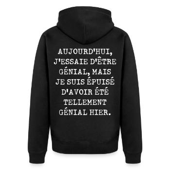 Aujourd'hui j'essaie d'être génial - Veste à capuche bio Premium Unisexe - noir - Dos - Nico (187cm)