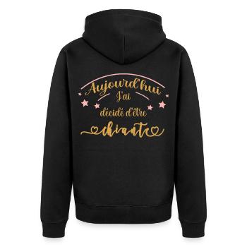 aujourd'hui j'ai décidé d'être chiante - Veste à capuche bio Premium Unisexe - noir - Dos - Nico (187cm)