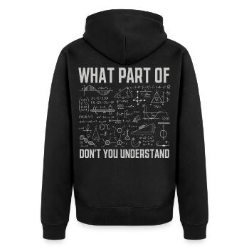 Welchen Teil von verstehst du nicht Funny Math? - Unisex Premium Bio Zip Hoodie - Schwarz - Hinten - Nico (187cm)