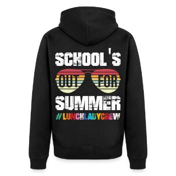 Schools Out For Summer Lunch Lady Crew Vibes - Unisex Premium Bio Zip Hoodie - Schwarz - Hinten - Nico (187cm)