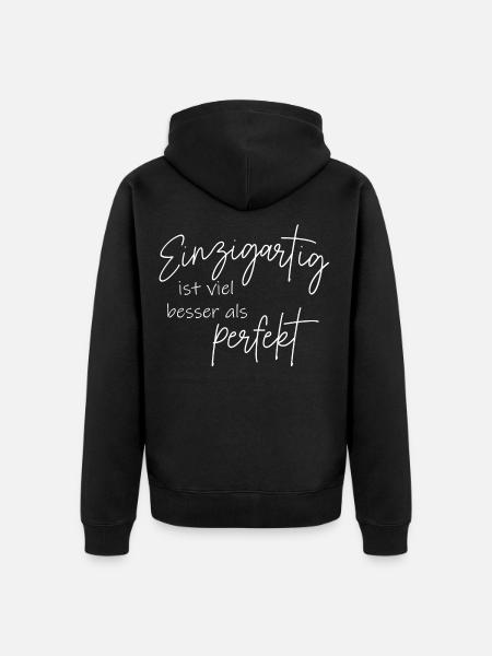 Einzigartig ist viel besser als perfekt - Unisex Premium Bio Zip Hoodie - Schwarz