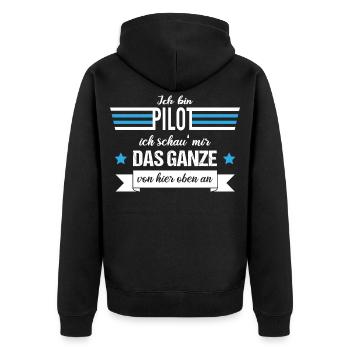 Ich bin Pilot ich schau mir das Ganze von oben an - Unisex Premium Bio Zip Hoodie - Schwarz - Hinten - Nico (187cm)