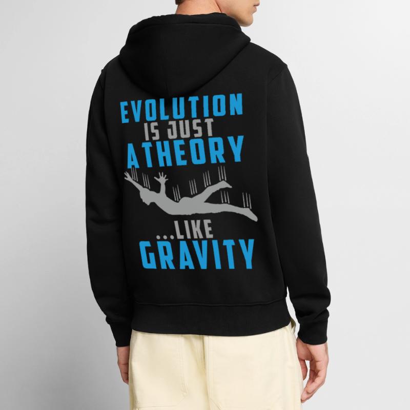 Evolution is a Theory like Gravity Unisex Premium Bio Zip Hoodie
