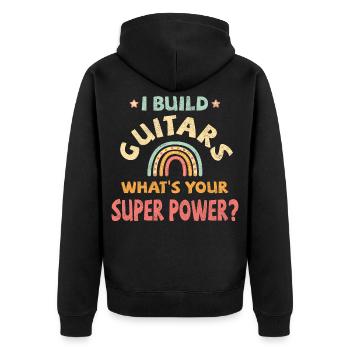 Je construis des guitares quel est votre super pouvoir? - Veste à capuche bio Premium Unisexe - noir - Dos - Nico (187cm)