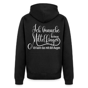 Ich brauche keinen Mittelfinger lustiger Spruch - Unisex Premium Bio Zip Hoodie - Schwarz - Hinten - Nico (187cm)