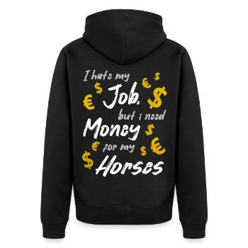 Je déteste mon travail, mais j'ai besoin d'argent pour mes chevaux - Veste à capuche bio Premium Unisexe - noir - Dos - Nico (187cm)