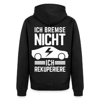 Ich Bremse nicht ich rekuperiere E-Auto Elektro - Unisex Premium Bio Zip Hoodie - Schwarz - Hinten - Nico (187cm)