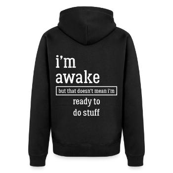 Ich bin wach lustiges T-Shirt - Unisex Premium Bio Zip Hoodie - Schwarz - Hinten - Nico (187cm)