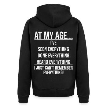 In meinem Alter habe ich schon alles gesehen, was lustig ist - Unisex Premium Bio Zip Hoodie - Schwarz - Hinten - Nico (187cm)