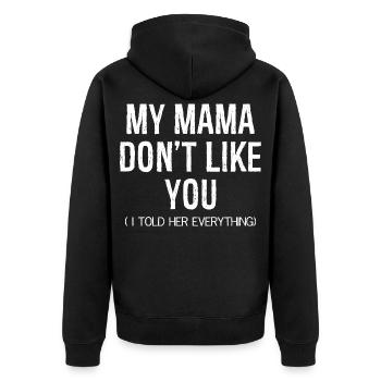 Meine Mama mag dich nicht Lustiges Shirt - Unisex Premium Bio Zip Hoodie - Schwarz - Hinten - Nico (187cm)
