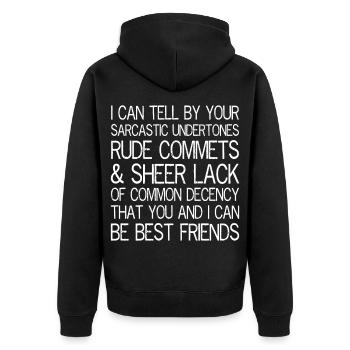 I can tell by your sarcastic undertones funny - Veste à capuche bio Premium Unisexe - noir - Dos - Nico (187cm)