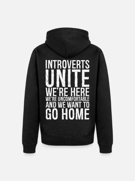 Introverts unite we're here funny shirt - Unisex Premium Organic Zip Hoodie - black