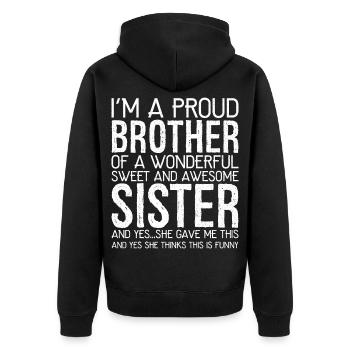 I'm a proud brother of a wonderful sweet funny - Unisex Premium Organic Zip Hoodie - black - Back - Nico (187cm)