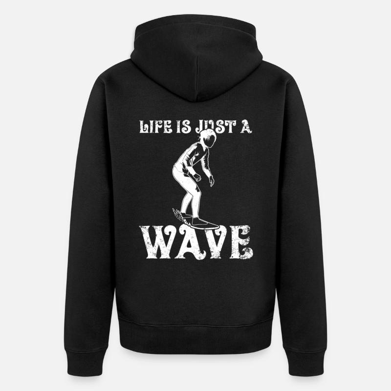 Life Is Just A Wave - Unisex Premium Bio Zip Hoodie - Schwarz